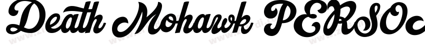 Death Mohawk PERSONAL USE字体转换